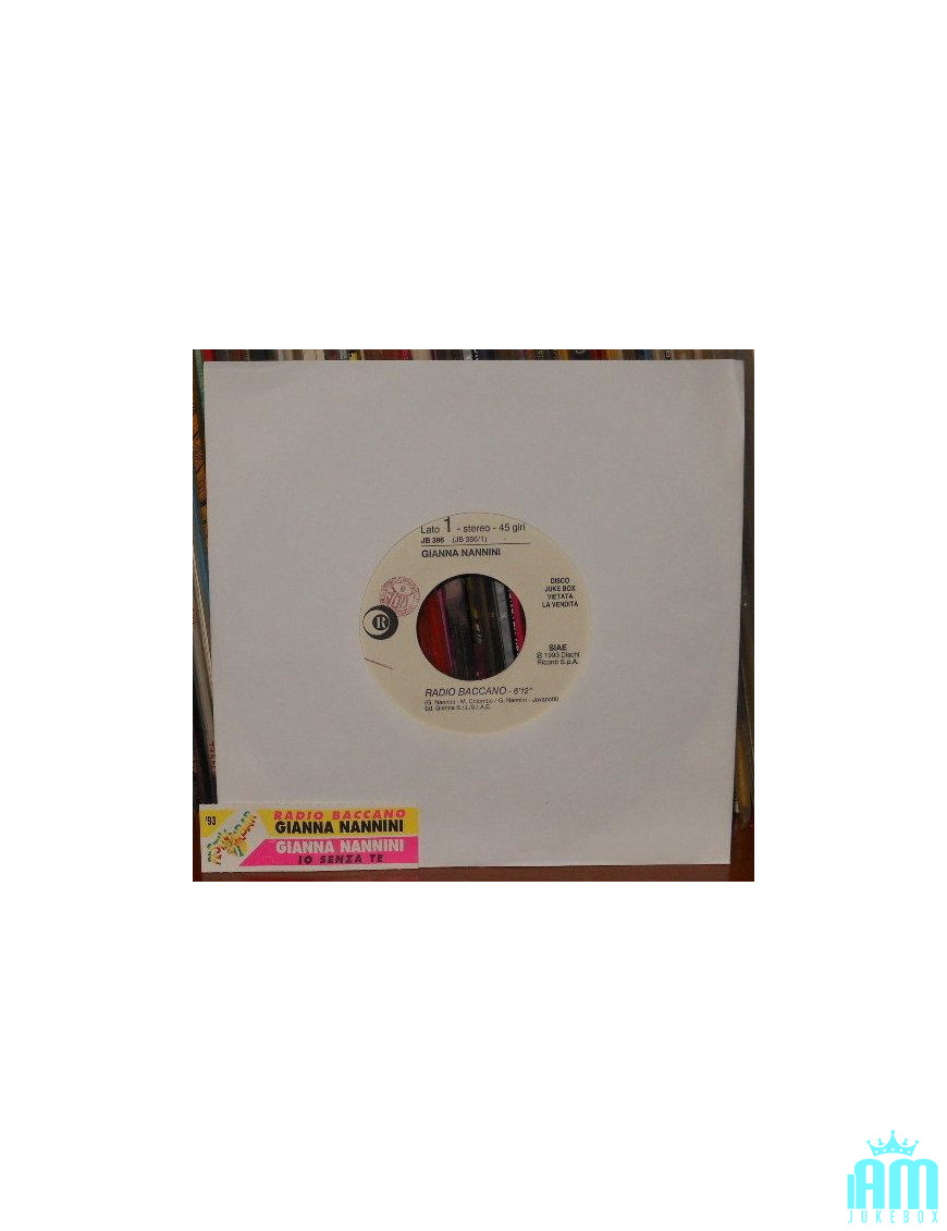 Radio Baccano   Io Senza Te [Gianna Nannini] - Vinyl 7", 45 RPM, Jukebox