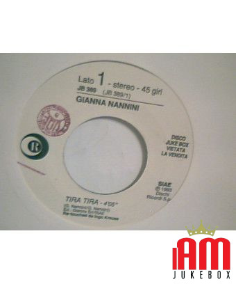 Tira Tira [Gianna Nannini] - Vinyle 7", 45 TR/MIN, Jukebox [product.brand] 1 - Shop I'm Jukebox 