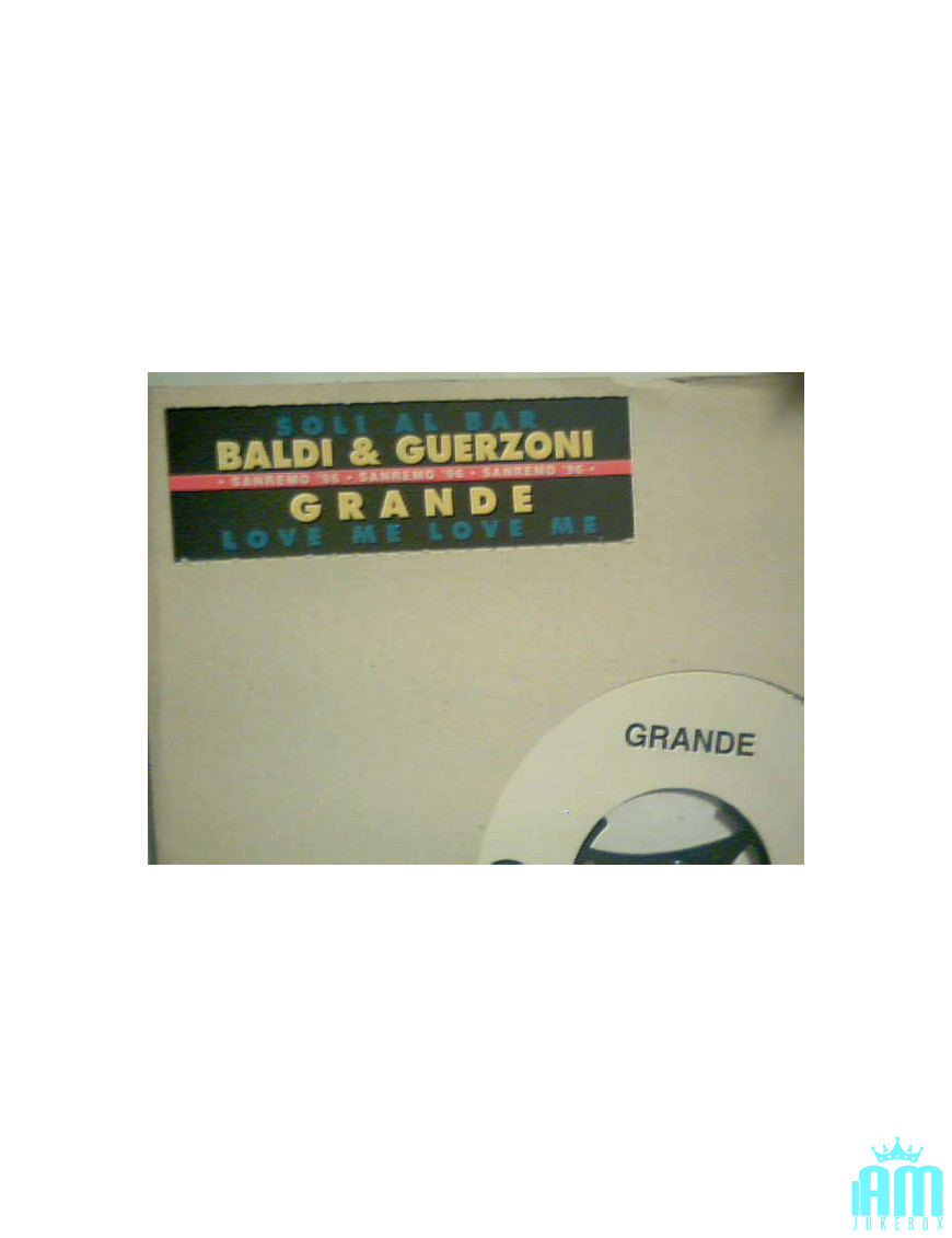 Soli Al Bar Love Me Love Me [Baldi & Guerzoni,...] – Vinyl 7", 45 RPM, Jukebox [product.brand] 1 - Shop I'm Jukebox 