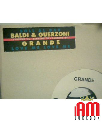 Soli Al Bar Love Me Love Me [Baldi & Guerzoni,...] - Vinyle 7", 45 RPM, Jukebox [product.brand] 1 - Shop I'm Jukebox 