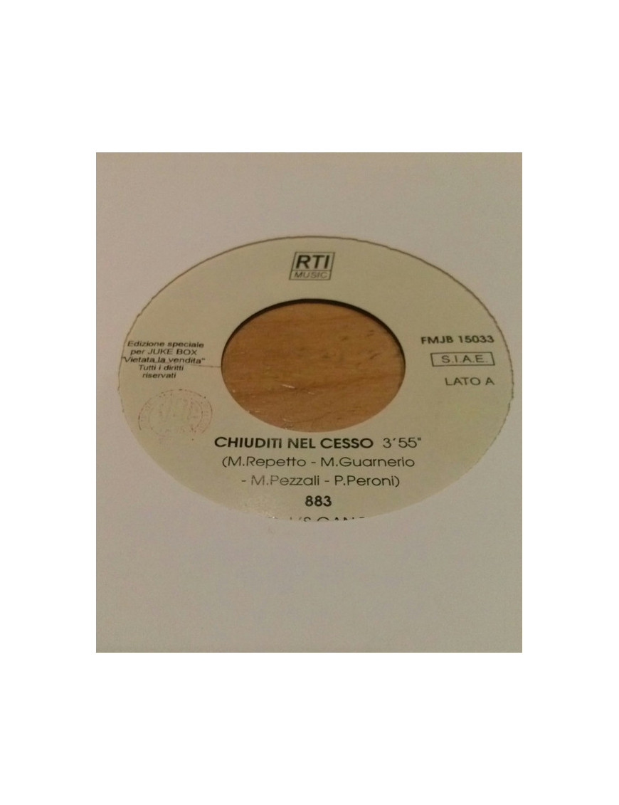 Chiuditi Nel Cesso Battisti [883,...] - Vinyle 7", 45 RPM, Jukebox [product.brand] 1 - Shop I'm Jukebox 