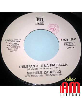 L'éléphant et le papillon sur la porte [Michele Zarrillo,...] - Vinyl 7", 45 RPM, Jukebox [product.brand] 1 - Shop I'm Jukebox 