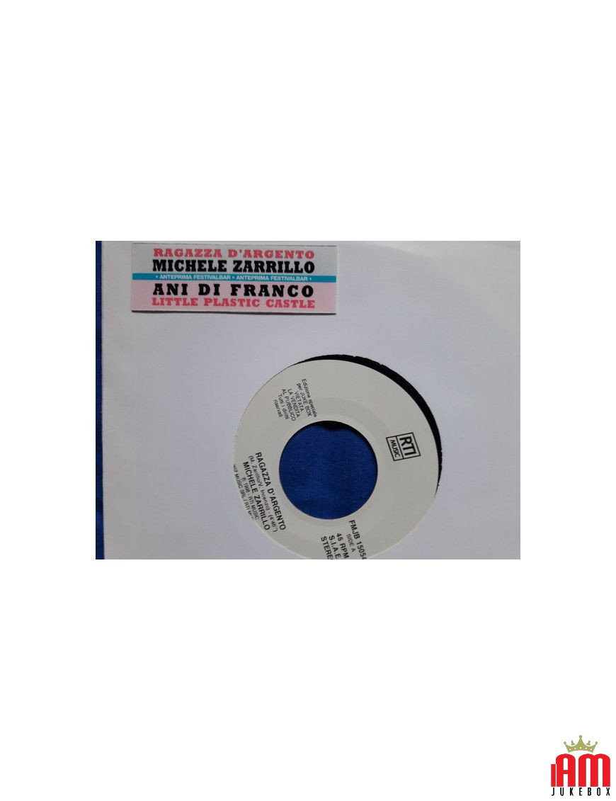 Ragazza D'Argento   Little Plastic Castle [Michele Zarrillo,...] - Vinyl 7", 45 RPM, Jukebox