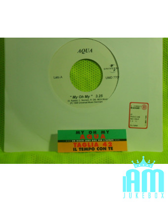 My Oh My Il Tempo Con Te [Aqua,...] - Vinyle 7", 45 RPM, Jukebox [product.brand] 1 - Shop I'm Jukebox 