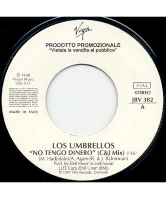 No Tengo Dinero (C&J Mix)   Cosa Conta (Edit) [Los Umbrellos,...] - Vinyl 7", 45 RPM, Promo