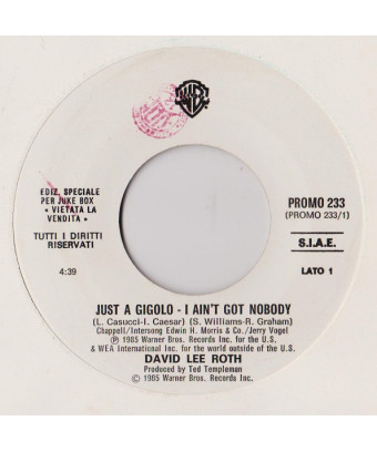 Just A Gigolo – I Aint Got Nobody Ricocheted Love [David Lee Roth,...] – Vinyl 7", 45 RPM, Jukebox