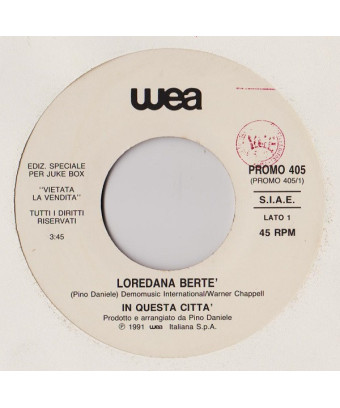 In Questa Città   Se Io Fossi Un Uomo [Loredana Bertè,...] - Vinyl 7", 45 RPM, Jukebox