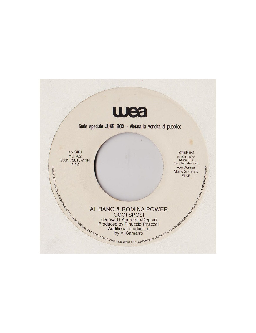 Oggi Sposi Oggi Un Dio Non Ho [Al Bano & Romina Power,...] – Vinyl 7", 45 RPM, Jukebox [product.brand] 1 - Shop I'm Jukebox 