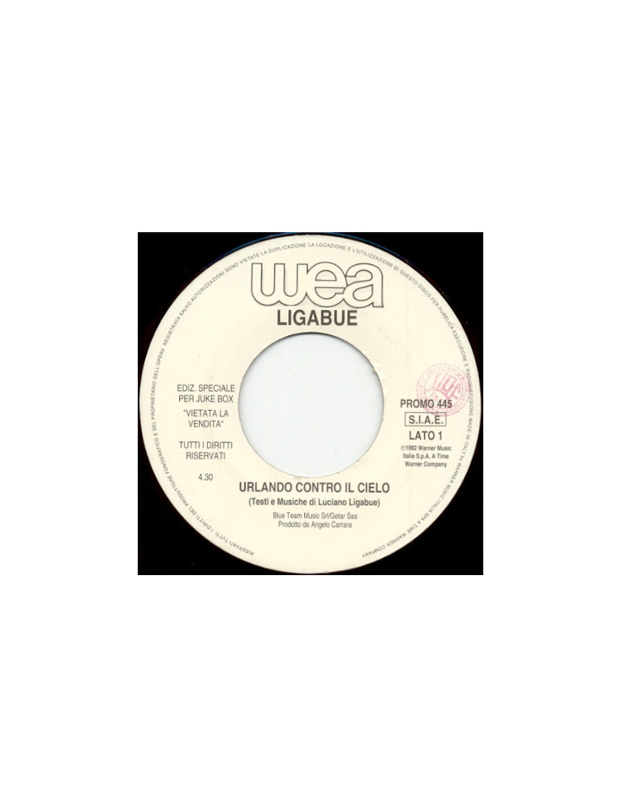 Urlando Contro Il Cielo   Love You All My Lifetime [Luciano Ligabue,...] - Vinyl 7", 45 RPM, Jukebox
