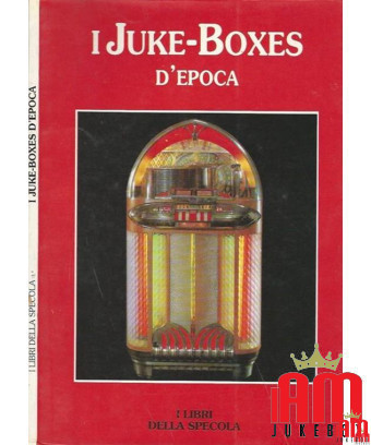 Juke-box vintage. Livres de juke-box [product.brand] Condition: Neuf [product.supplier] 1 I Juke-Boxes d'epoca. Détails Éditeur 