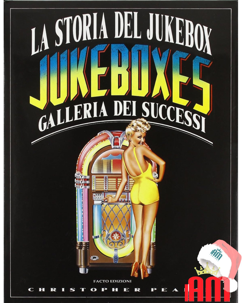 Italiano (Italian) [product.brand]La storia del jukebox. Galleria dei successi Copertina 1 Libri jukebox 1 Shop I'm Jukebox iamj