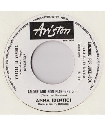 Mon amour, ne pleure pas, je t'aime à ma manière [Anna Identici,...] - Vinyl 7", 45 RPM, Jukebox [product.brand] 1 - Shop I'm Ju