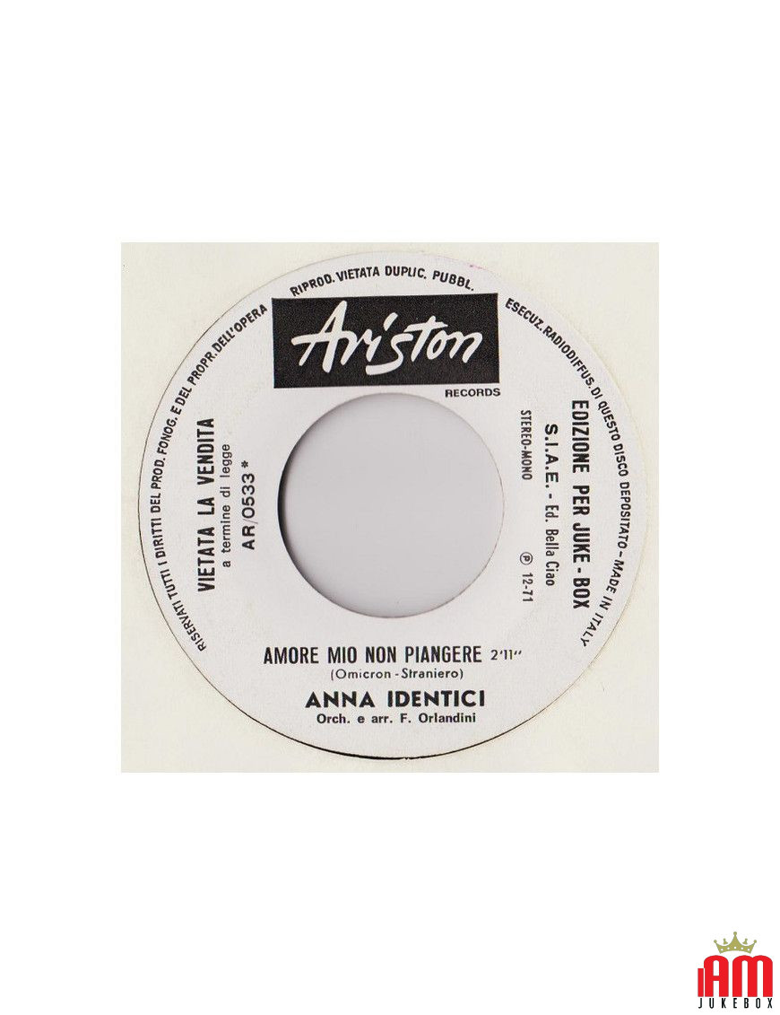 Mon amour, ne pleure pas, je t'aime à ma manière [Anna Identici,...] - Vinyl 7", 45 RPM, Jukebox [product.brand] 1 - Shop I'm Ju