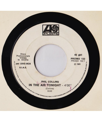 In The Air Tonight   Innamorati Di Me [Phil Collins,...] - Vinyl 7", 45 RPM, Jukebox, Promo
