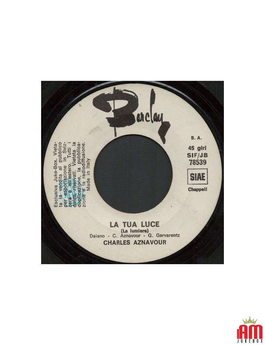 La Tua Luce La Lumiere Le Jour Se Leve [Charles Aznavour,...] - Vinyl 7", 45 RPM, Jukebox [product.brand] 1 - Shop I'm Jukebox 