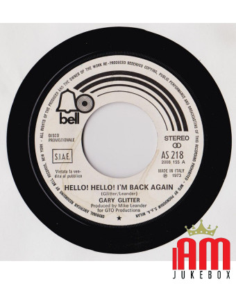  Hallo! Hallo! I'm Back Again Tie A Yellow Ribbon Round The Ole Oak Tree [Gary Glitter,...] - Vinyl 7", 45 RPM, Promo,... [produ