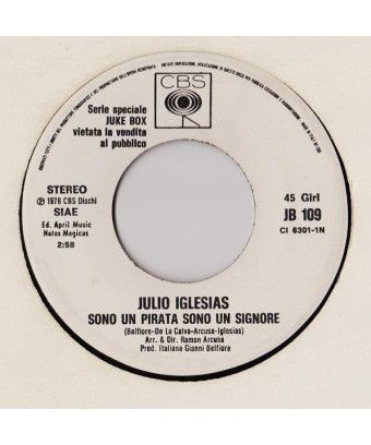 Je suis un pirate, je suis un seigneur là-bas [Julio Iglesias,...] - Vinyl 7", 45 RPM, Jukebox [product.brand] 1 - Shop I'm Juke