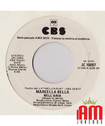 Nell'Aria It's A Mistake [Marcella Bella,...] - Vinyl 7", 45 RPM, Jukebox, Stereo [product.brand] 1 - Shop I'm Jukebox 