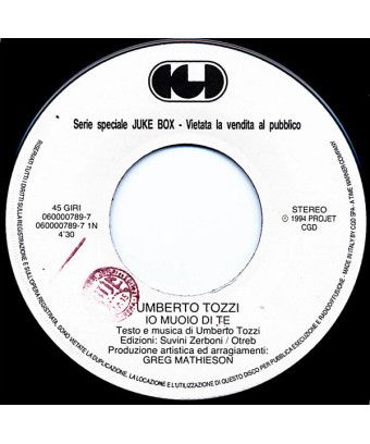 Io Muoio Di Te Lei Sta Con Te (Votre autre amour) [Umberto Tozzi,...] - Vinyl 7", 45 RPM, Jukebox [product.brand] 1 - Shop I'm J