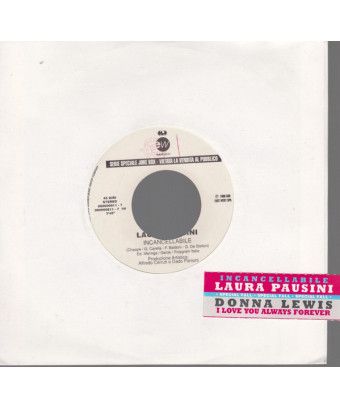 Incancellabile I Love You Always Forever [Laura Pausini,...] – Vinyl 7", 45 RPM, Jukebox [product.brand] 1 - Shop I'm Jukebox 