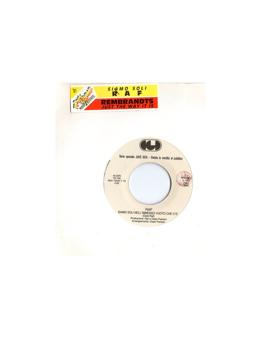 Siamo Soli Nell'Immenso Vuoto Che C'è Just The Way It Is [Raf (5),...] - Vinyl 7", 45 RPM, Jukebox [product.brand] 1 - Shop I'm 