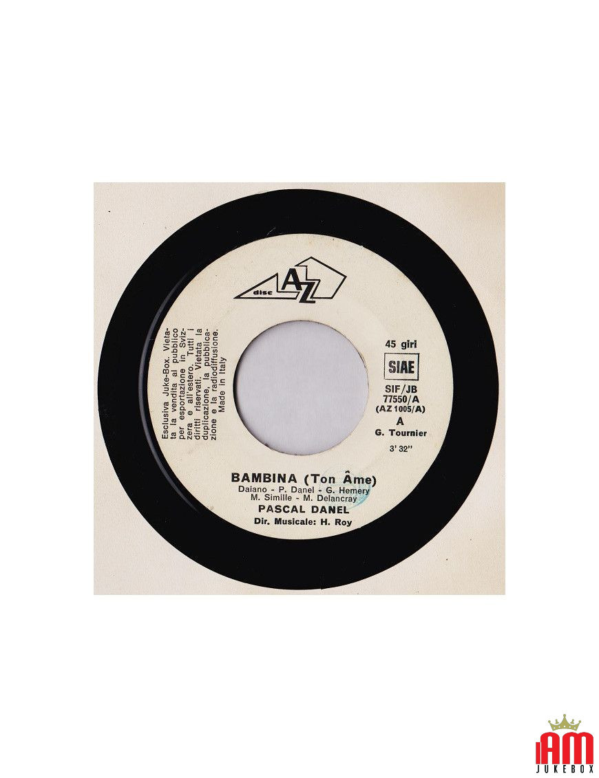 Bambina (Ton Âme) Tu Arrivi Tu M'Ispiri (La Rencontre) [Pascal Danel,...] – Vinyl 7", 45 RPM, Jukebox [product.brand] 1 - Shop I