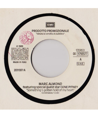 Something's Gotten Hold Of My Heart   Edge Of A Broken Heart (Edit) [Marc Almond,...] - Vinyl 7", 45 RPM, Promo