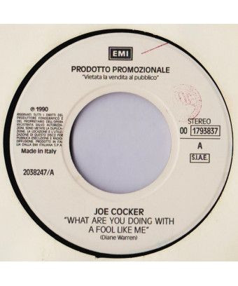 What Are You Doing With A Fool Like Me Cosa Ti Farei [Joe Cocker,...] - Vinyl 7", 45 RPM, Promo [product.brand] 1 - Shop I'm Juk