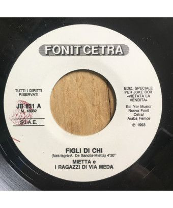 Figli Di Chi Tu Tu Tu Tu [Mietta,...] - Vinyle 7", 45 RPM, Jukebox [product.brand] 1 - Shop I'm Jukebox 