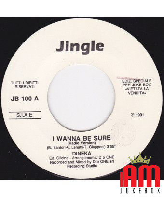 I Wanna Be Sure Can't You See [Dineka,...] - Vinyl 7", 45 RPM, Jukebox [product.brand] 1 - Shop I'm Jukebox 