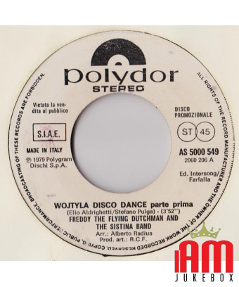  Wojtyla Disco Dance (Part One) Everything Is Alright [Freddy The Flying Dutchman And The Sistina Band,...] - Vinyl...
