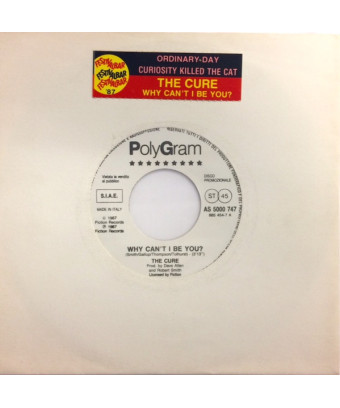 Why Can't I Be You?   Ordinary Day [The Cure,...] - Vinyl 7", 45 RPM, Jukebox, Promo