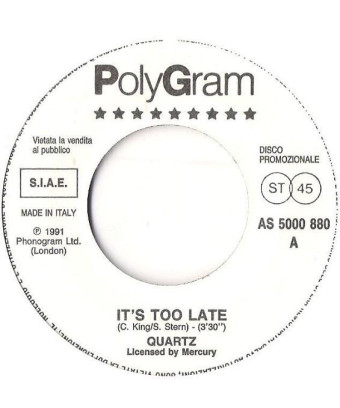 It's Too Late   Motor-Cycle [Quartz (2),...] - Vinyl 7", 45 RPM, Promo, Stereo