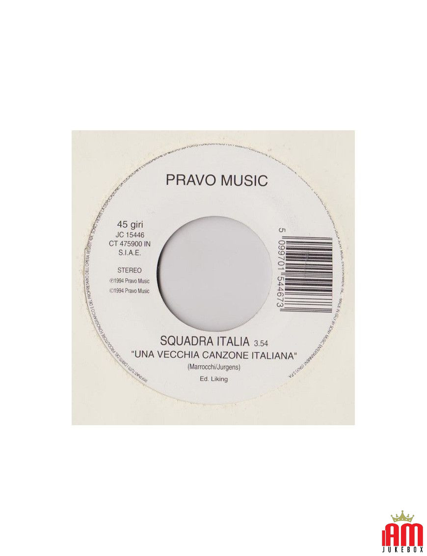 Una Vecchia Canzone Italiana Amici Non Ne Ho [Squadra Italia,...] - Vinyl 7", 45 RPM, Jukebox [product.brand] 1 - Shop I'm Jukeb