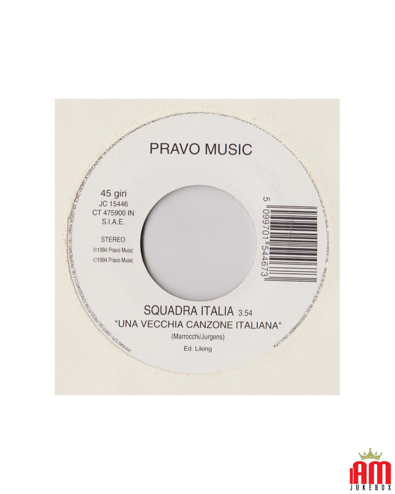 Une vieille chanson italienne Amici Non Ne Ho [Squadra Italia,...] - Vinyl 7", 45 RPM, Jukebox [product.brand] 1 - Shop I'm Juke