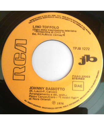 Johnny Bassotto   It's Your Sweet Love [Lino Toffolo,...] - Vinyl 7", 45 RPM, Jukebox