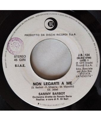 Non Legarti A Me   New York, New York [Sammy Barbot,...] - Vinyl 7", 45 RPM, Jukebox