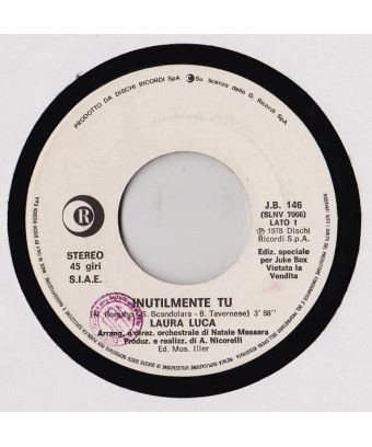 Inutilmente Tu Maddalena [Laura Luca,...] - Vinyl 7", 45 RPM, Jukebox, Stereo [product.brand] 1 - Shop I'm Jukebox 