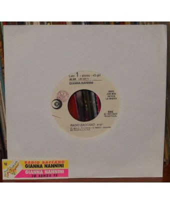 Radio Baccano Io Senza Te [Gianna Nannini] - Vinyl 7", 45 RPM, Jukebox [product.brand] 1 - Shop I'm Jukebox 