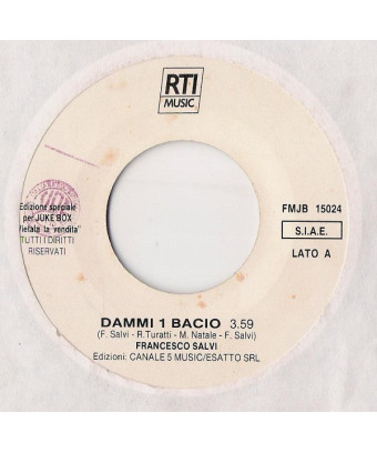 Dammi 1 Bacio   La Voce Delle Stelle [Francesco Salvi,...] - Vinyl 7", 45 RPM, Jukebox