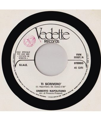 Ti Scriverò [Umberto Napolitano] - Vinyl 7", 45 RPM, Jukebox, Stereo [product.brand] 1 - Shop I'm Jukebox 