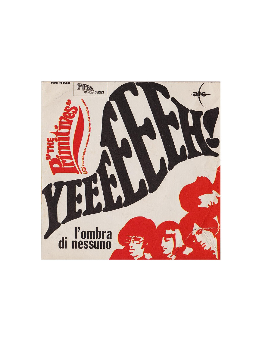 Yeeeeeeh!  [The Primitives (2)] - Vinyl 7", 45 RPM, Mono