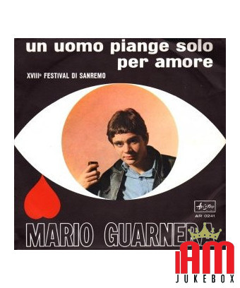 A Man Cries Only For Love [Mario Guarnera] – Vinyl 7", 45 RPM