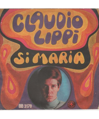 Si Maria [Claudio Lippi] - Vinyl 7", 45 RPM
