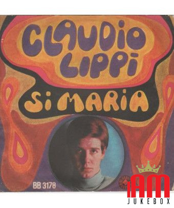 Si Maria [Claudio Lippi] - Vinyle 7", 45 TR/MIN [product.brand] 1 - Shop I'm Jukebox 