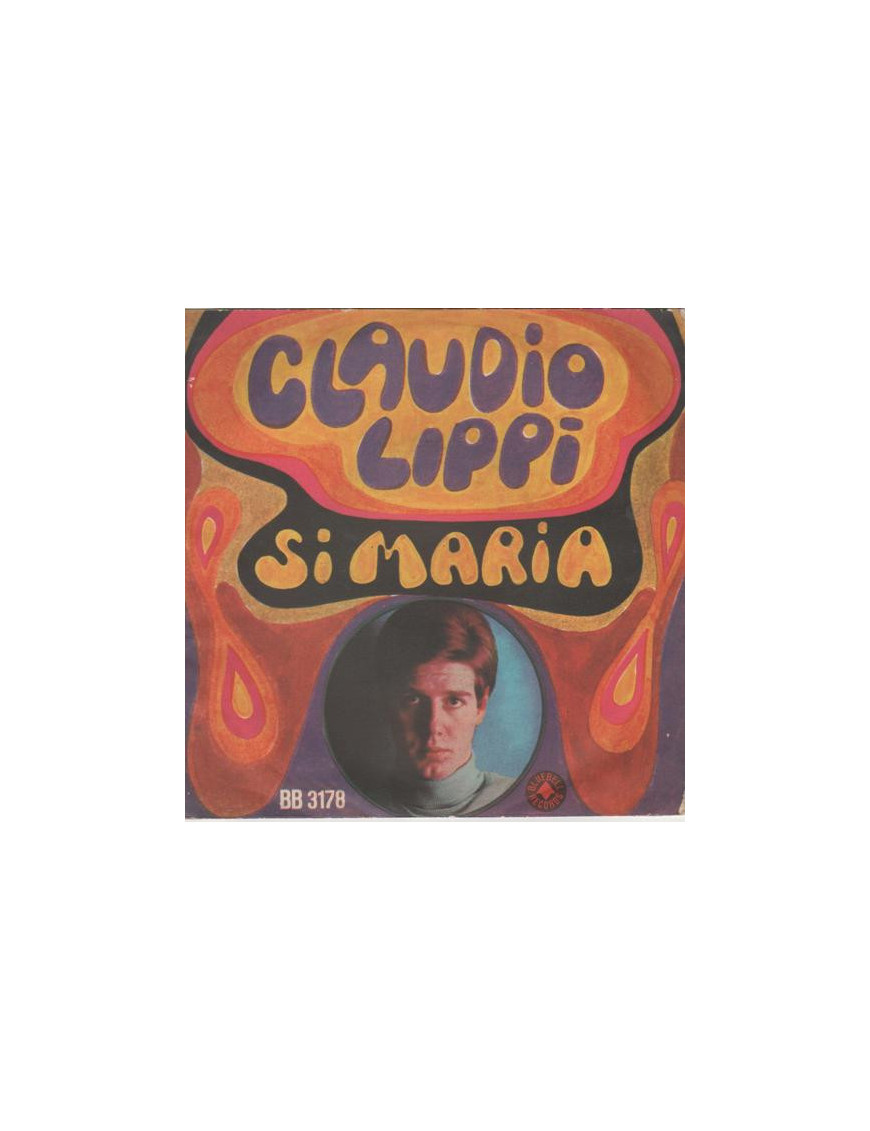 Si Maria [Claudio Lippi] - Vinyl 7", 45 RPM