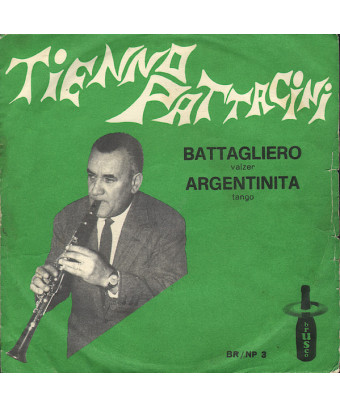 Battagliero   Argentinita [Tienno Pattacini] - Vinyl 7", 45 RPM, Single