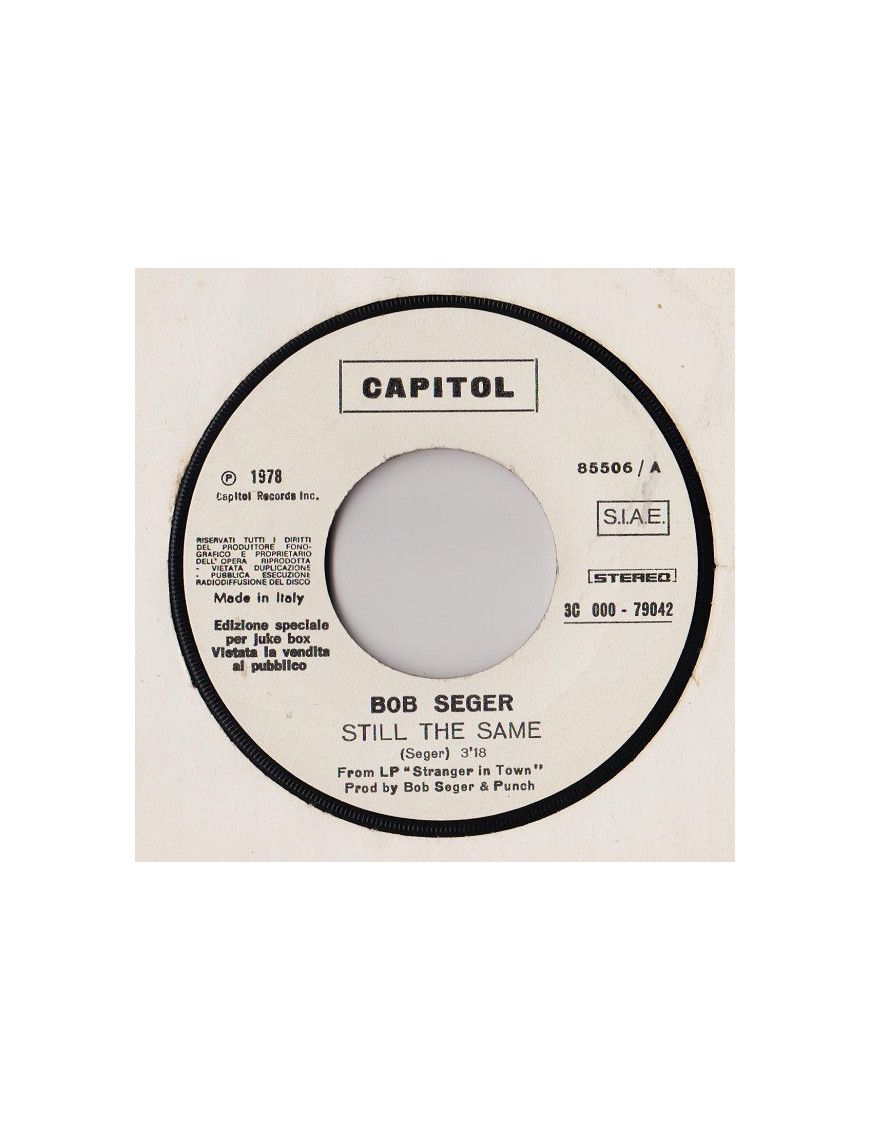 Still The Same Three Times A Lady [Bob Seger,...] - Vinyl 7", 45 RPM, Jukebox [product.brand] 1 - Shop I'm Jukebox 