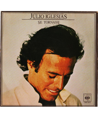 Se Tornassi [Julio Iglesias] – Vinyl 7", 45 RPM, Stereo