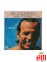 Quando Si Ama Davvero   A Meno Che [Julio Iglesias] - Vinyl 7", 45 RPM, Single